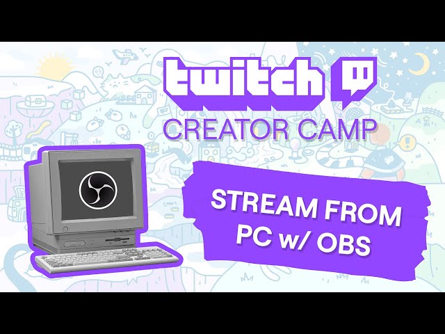 How to Stream on Twitch on PC with OBS