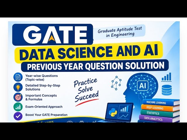GATE Data Science & Artificial Intelligence (DA) – Previous Year Question Solutions. IN ENGLISH