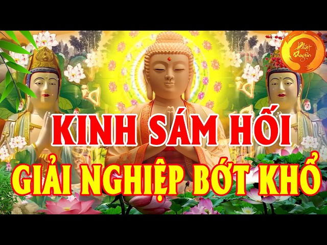 Ngày 22ÂLMở Nghe Kinh Này SámHối Phật TổChe Chỡ Vạn Lần BìnhAn Tiêu Bệnh TàiLộc ÀoÀo Về GiaĐình ÊmẤm