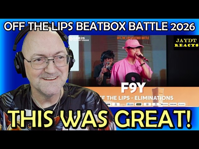 F9Y - Off The Lips Beatbox Battle 2026 - GBB26 Second League - Elimination 11 - Reaction
