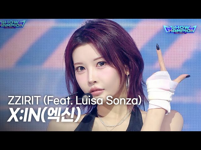 [COMEBACK] X:IN (엑신) - ZZIRIT (Feat. Luísa Sonza)  l Show Champion l EP.615 l 261021