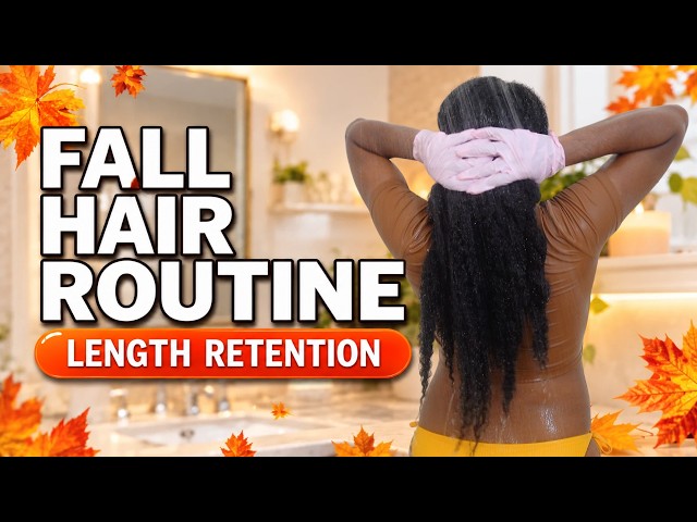 Fall Natural Hair Routine for Length Retention