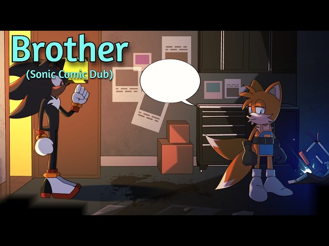 Brother- Angst Sonic Comic Dub (Part 7)