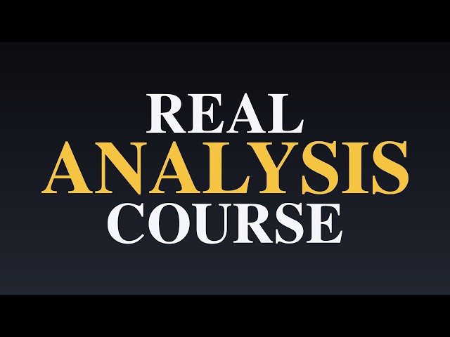 Learn Real Analysis In 1 Hour