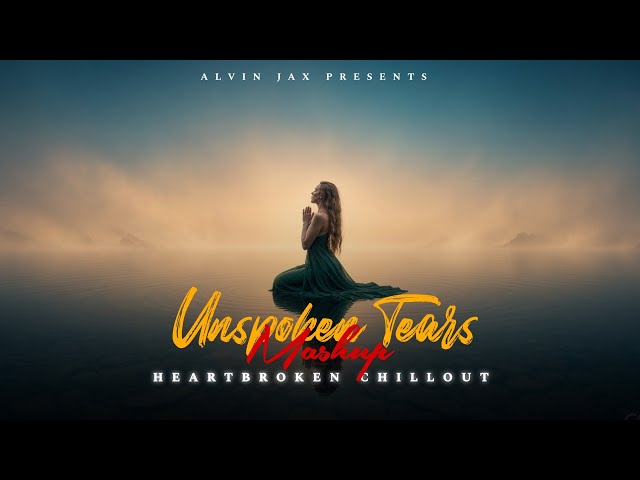 Unspoken Tears Mashup | Dil Ibaadat x Humnava Mere | Jubin Nautiyal | Heartbreak Chillout 2026