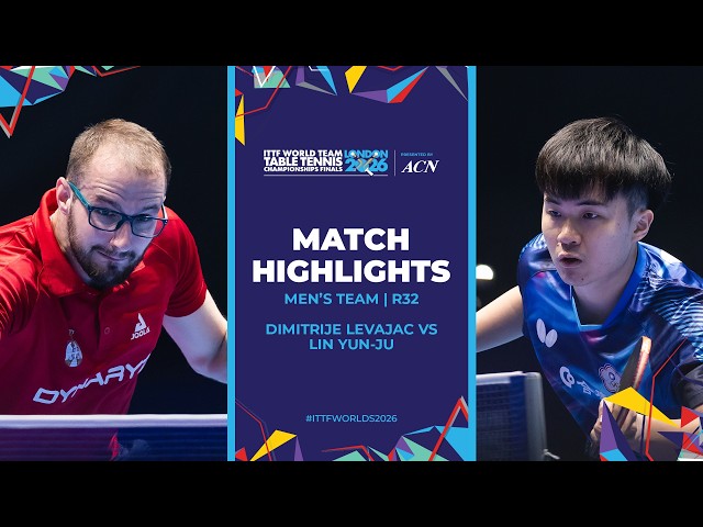 Dimitrije Levajac vs Lin Yun-Ju | MT - R32 | #ITTFWorlds2026
