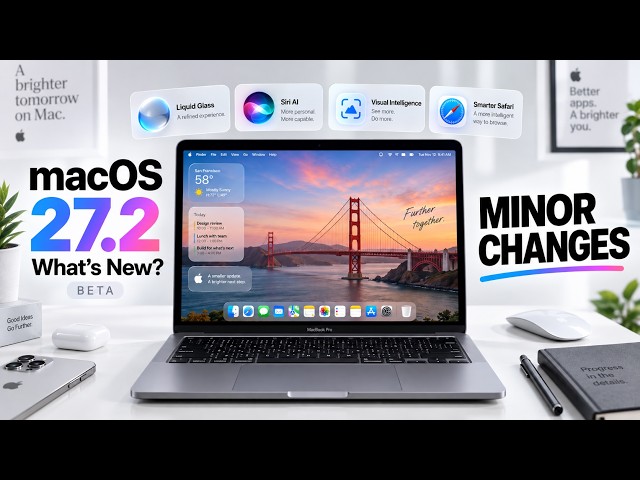 macOS 27.2 beta Update is Here & This is Everything a regular person needs to know
