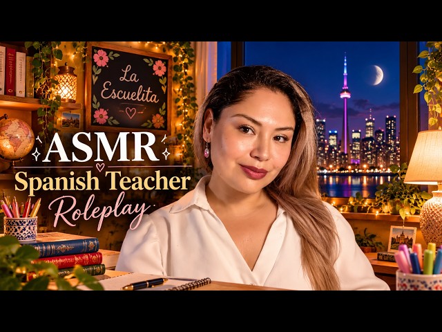 ASMR | Spanish Teacher Role-Play 🌙 La Escuelita