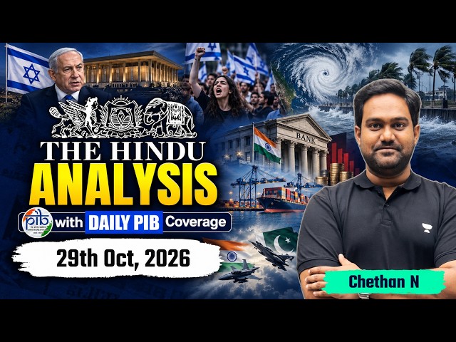 The Hindu Newspaper Analysis | 29th Oct, 2026 | Chethan N | PIB & UPSC Current Affairs Today