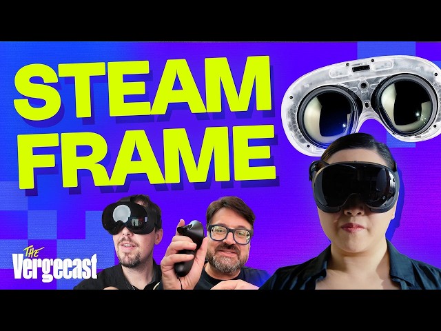 Who is the $1,059 Steam VR headset for? | The Vergecast