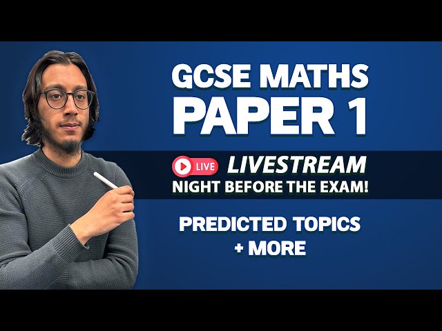 📝 GCSE Maths Paper 1 | 🔴 Live Stream @ 8:30PM | Predicted Topics | Edexcel, AQA, OCR