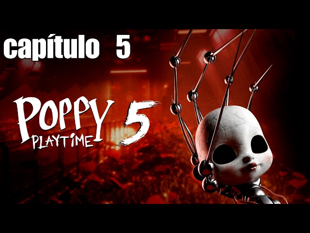 vamos a jugar a Poppy Playtime | capítulo 5