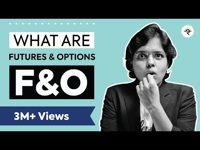 What Is Futures And Options Trading? F&O Explained By CA Rachana Ranade
