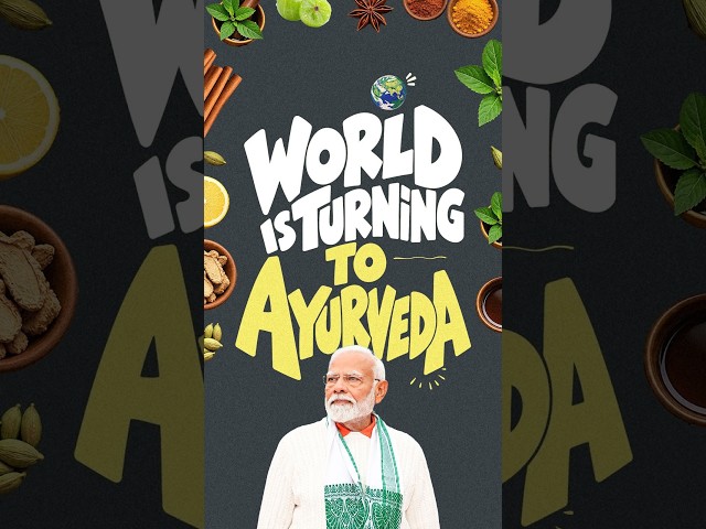 India’s ayurvedic knowledge has the world’s attention!