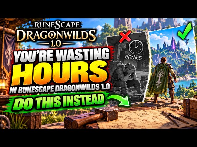 You’re Wasting HOURS in RuneScape Dragonwilds 1.0 — Do THIS Instead