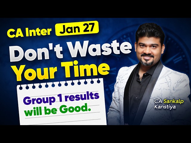 CA INTER Jan 27 I MUST WATCH STRATEGY PLAN I By CA Sankalp Kanstiya