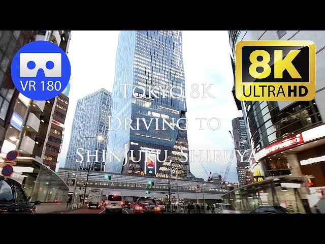 [180VR] VR Driving to Shinjuku, Shibuya taken with EOSVR RF5.2mm [Tokyo Driving 8K]