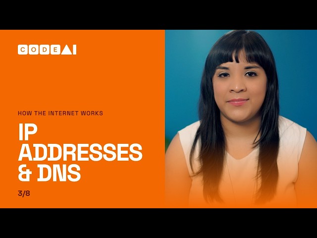 The Internet: IP Addresses & DNS
