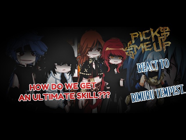 Pick Me Up Infinite Gacha React To Rimuru Tempest As The Floor 100 Boss |2X| |YurnethReacts|