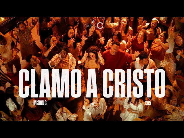 Clamo A Cristo (ft. Coro D5) | Misión C
