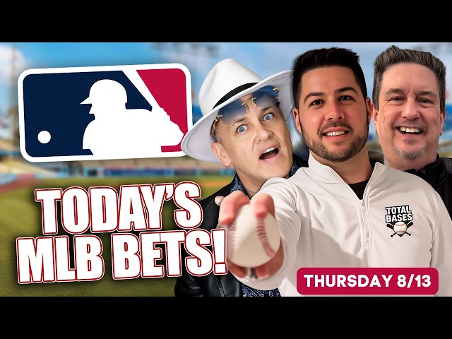 BEST Thursday MLB Picks ⚾ Daily MLB Odds & Predictions | Total Bases 8/13/26