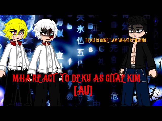 MHA REACT TO DEKU AS GITAE KIM [AU] || PUT ON 2X || READ AU IN DESCRIPTION ||