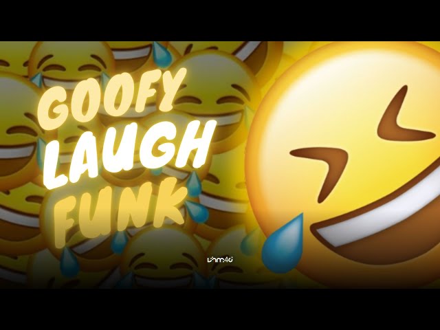 GOOFY LAUGH FUNK (Official Audio)