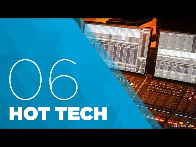 Hot Tech: Audio – Designing the sound