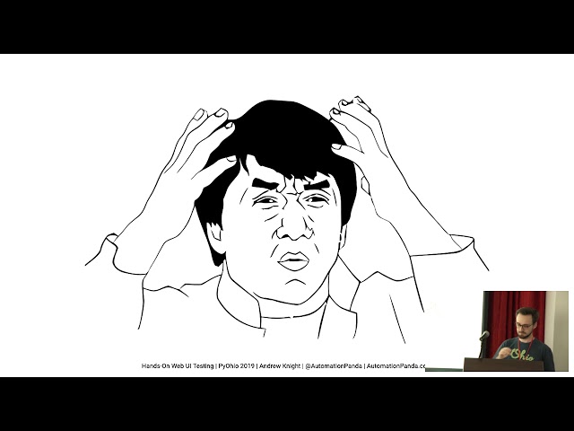 "Hands-On Web UI Testing" - Andrew Knight (Pyohio 2019)