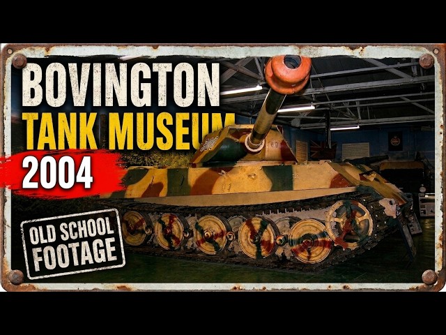 Bovington Tank Museum | What It Looked like in 2004