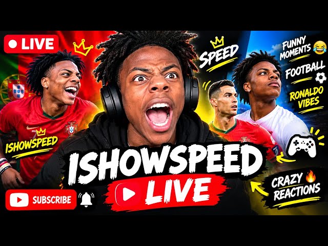 🔥 ISHOWSPEED LIVE 🚨 | IShowSpeed Funny Moments & Crazy Reactions 😂 | LIVE STREAM