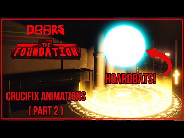 DOORS: The Foundation - Crucific Animations (Part 2)