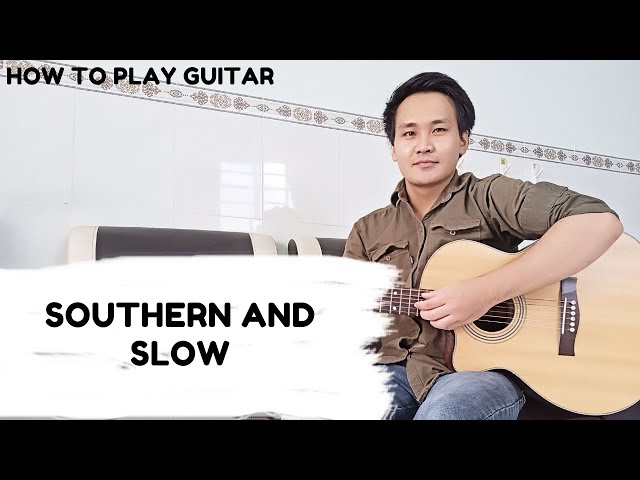How To Play Guitar Southern And Slow By Luke Bryan