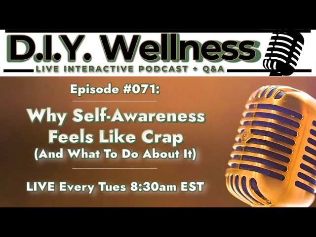 Why Self-Awareness Feels Like Crap (And What To Do About It)