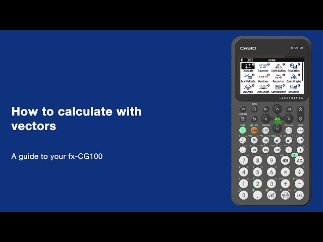 Casio fx-CG100 Vectors Tutorial: Vector calculations for GCSE & A Level Maths
