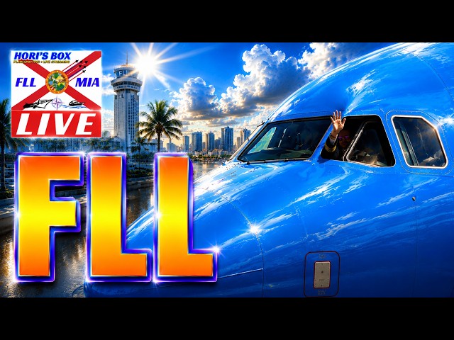 🔴 LIVE Fort Lauderdale-Hollywood International Airport Action | October 29, 2026