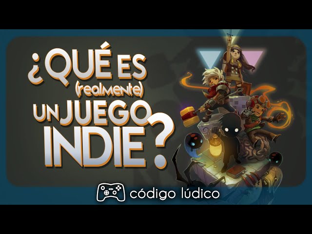 ¿Sabemos realmente qué es un JUEGO INDIE? | código lúdico