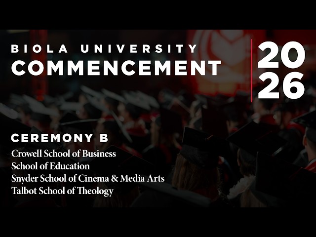 Commencement 2026: Ceremony B