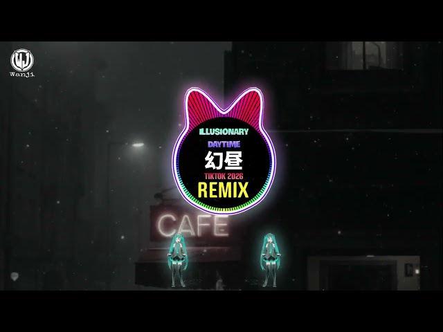 幻昼 (DJ旋律2026) Illusionary Daytime (Remix Tiktok) || Bản Chuẩn Hot Tiktok Douyin DJ抖音版