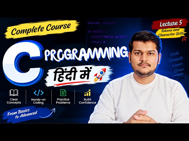 Character Set & Tokens | Complete C Programming Course | Lecture 5