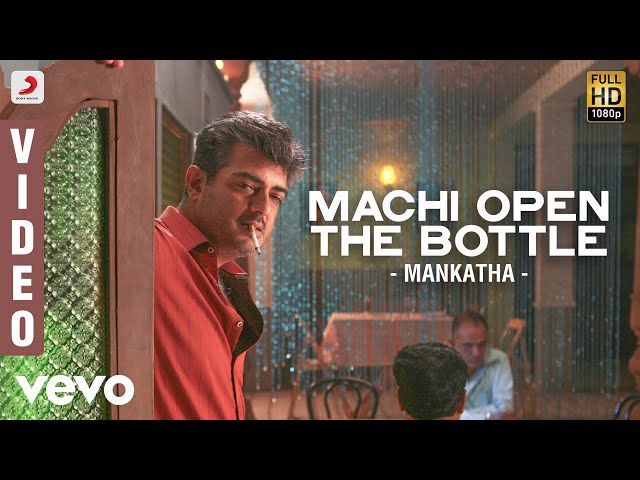Mankatha - Machi Open the Bottle Video Song | Ajith, Trisha | Yuvanshankar Raja