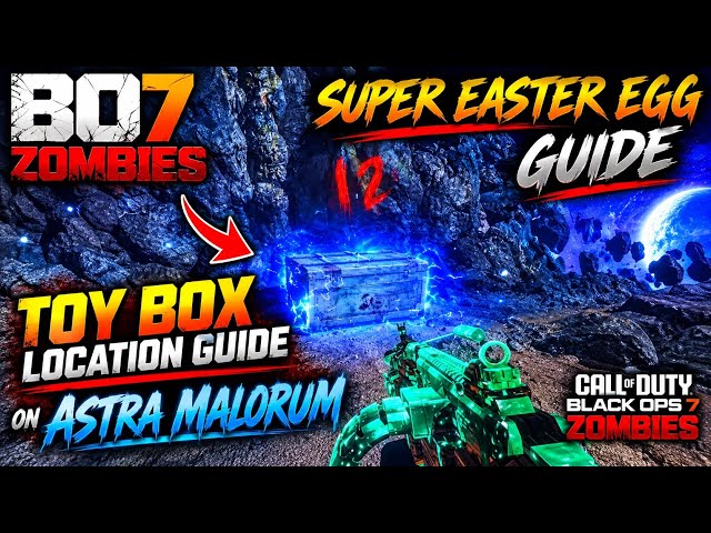 BO7 ZOMBIES SUPER EASTER EGG GUIDE TOY BOX LOCATION GUIDE ON ASTRA MALORUM BLACK OPS 7 #bo7zombies