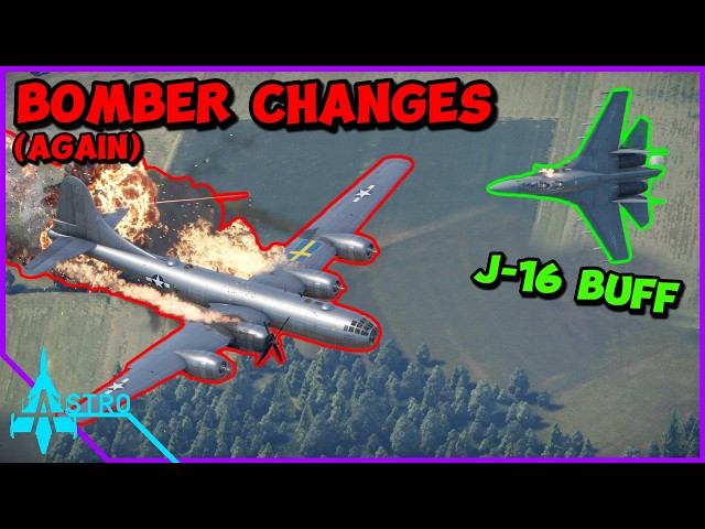 More Bomber Changes + J-16 Buff + Aim-120 A/B Rework + More!!! - War Thunder Dev Update 2