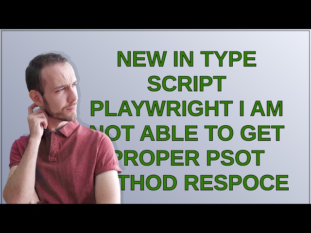 New in type script Playwright I am not able to get proper psot method respoce