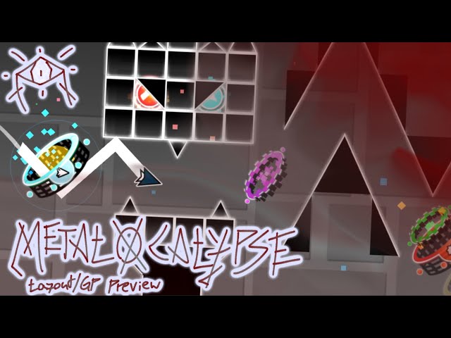 “Metalocalypse” Layout/Gameplay Preview | Geometry Dash