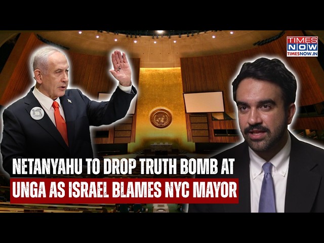 ‘ARREST MAMDANI’: Netanyahu To Drop Truth Bomb As Israel Blames NYC Mayor For Fueling Protests| UNGA