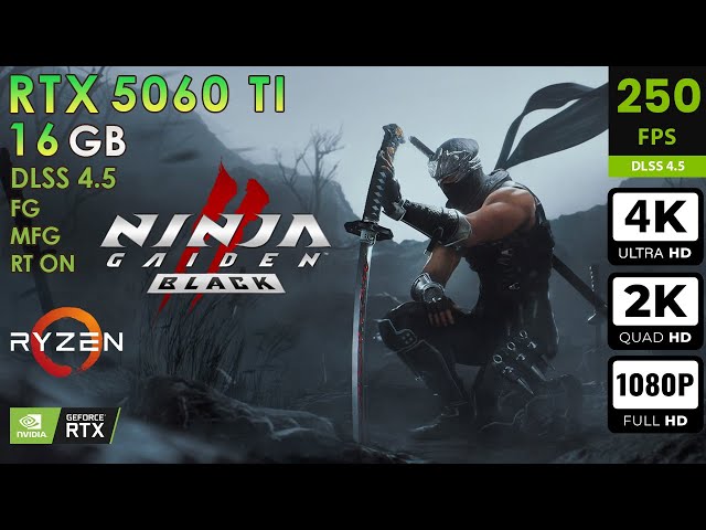 Ninja Gaiden 2 Black | Max Settings | DLSS4.5 + RT + FG + MFG | RTX 5060 Ti 16GB | 4K, 2K, 1080p