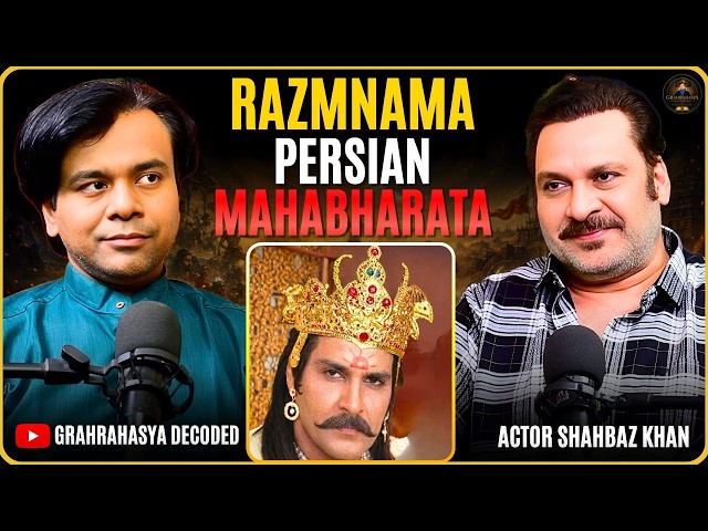 Persian Mahabharata: What Changed? | RazmNama | Karna & Arjuna | Shahbaz Khan | GrahRahasya Decoded