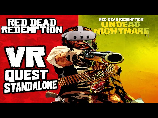 Red Dead Redemption - Undead Nightmare / NEW Meta Quest 3 Standalone VR Mod - 6DOF Motion Controls