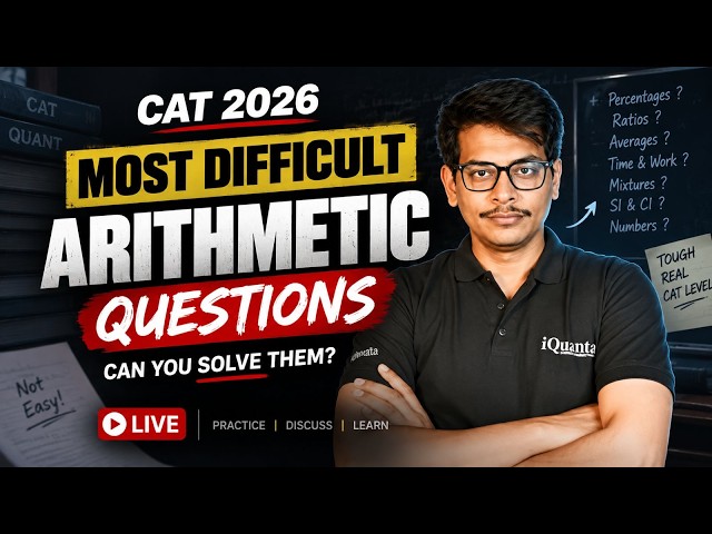 CAT 2026 : Most Difficult Arithmetic Questions | Must Solve Before CAT